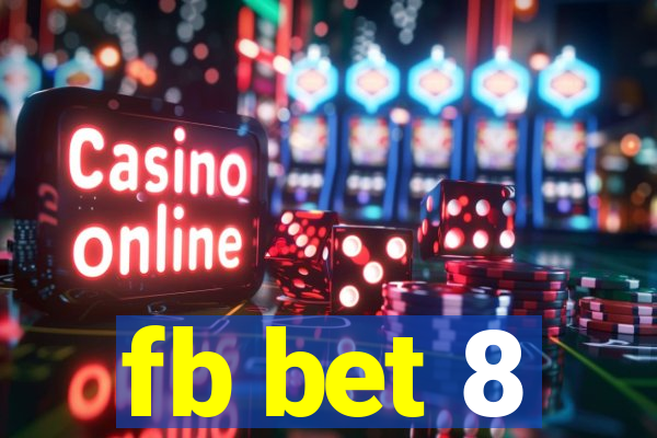 fb bet 8